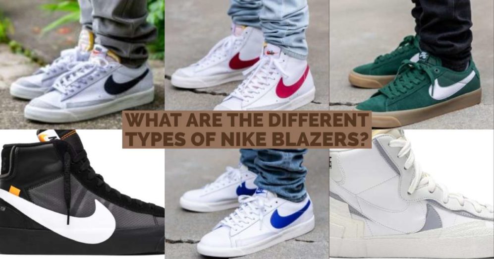 The Different Types Of Nike Blazers