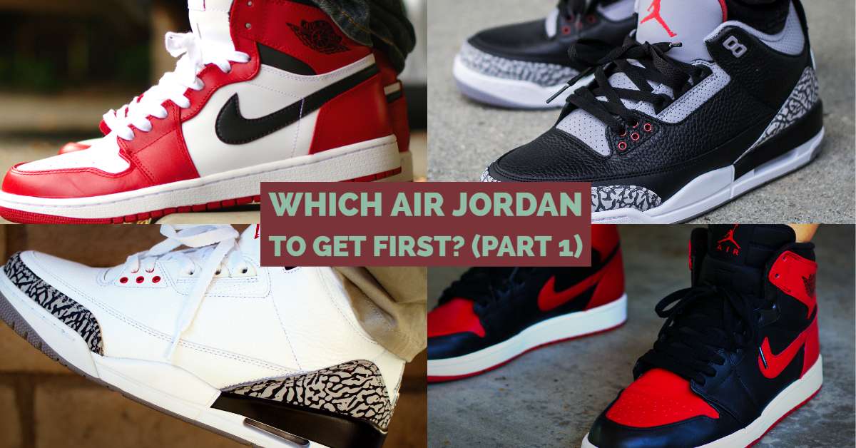 best first pair of jordans to buy