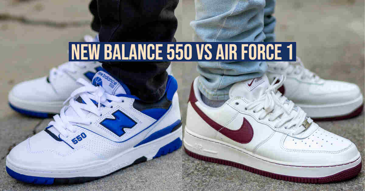 New Balance 550 VS Force 1