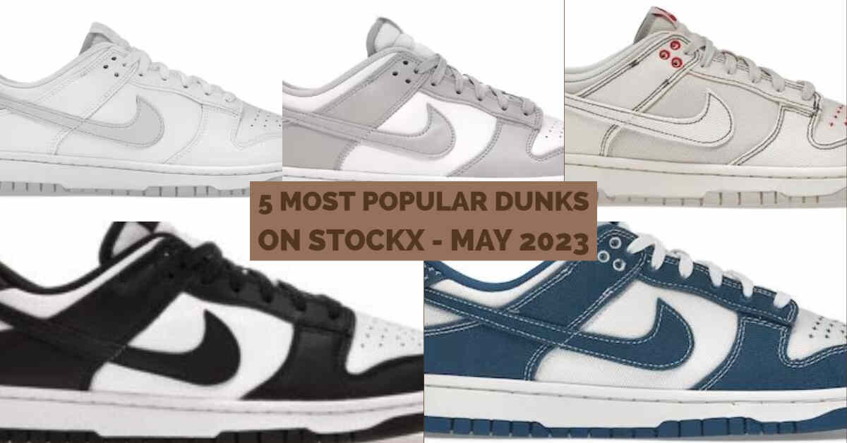 5-most-popular-dunks-on-stockx-may-2023